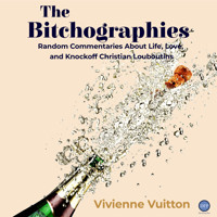 The Bitchographies - Vivienne Vuitton - Hörbuch