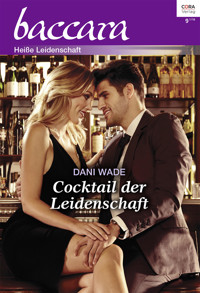 Cocktail der Leidenschaft - Dani Wade - E-Book