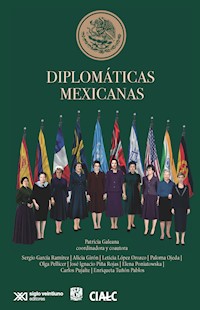 Diplomáticas mexicanas - Patricia Galeana - E-Book