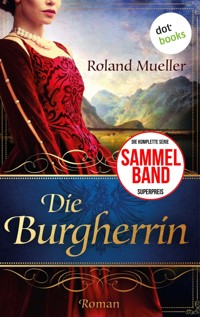 Die Burgherrin - Roland Mueller - E-Book