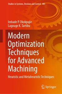 Modern Optimization Techniques for Advanced Machining - Imhade P. Okokpujie - E-Book
