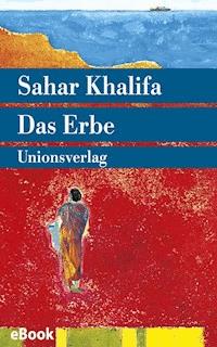 Das Erbe - Sahar Khalifa - E-Book
