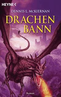 Drachenbann - Dennis L. McKiernan - E-Book