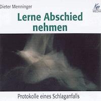 Lerne Abschied nehmen - Dieter Menninger - Hörbuch