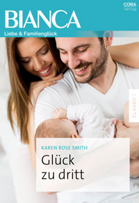 Glück zu dritt - Karen Rose Smith - E-Book