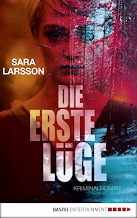 Die erste Lüge - Sara Larsson - E-Book