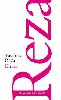 Kunst - Yasmina Reza - E-Book