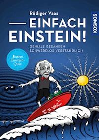Einfach Einstein! - Rüdiger Vaas - E-Book