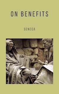 On Benefits - Seneca - E-Book