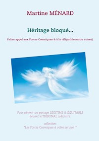 Héritage bloqué... - Martine Ménard - E-Book