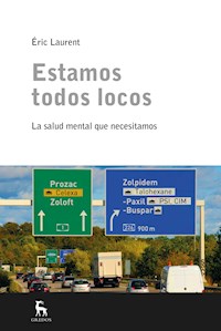 Estamos todos locos - Éric Laurent - E-Book