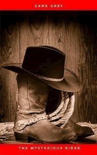 The Mysterious Rider - Zane Grey - E-Book