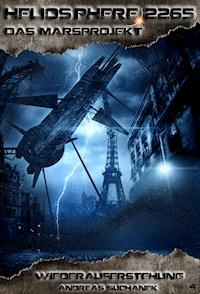 Heliosphere 2265 - Das Marsprojekt 4: Wiederauferstehung (Science Fiction) - Andreas Suchanek - E-Book