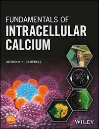 Fundamentals of Intracellular Calcium - Anthony K. Campbell - E-Book