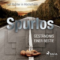 Spurlos - Geständnis einer Bestie - Harald Franklin - Hörbuch