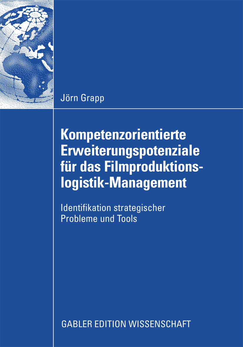 Kompetenzorientierte Erweiterungspotenziale für das Filmproduktionslogistik-Management - Jörn Grapp - E-Book
