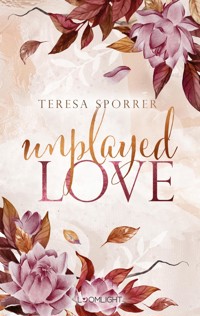 Unplayed Love - Teresa Sporrer - E-Book