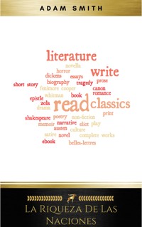 La riqueza de las naciones - Adam Smith - E-Book