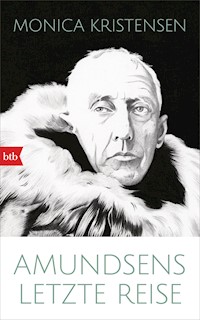 Amundsens letzte Reise - Monica Kristensen - E-Book