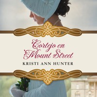 Cortejo en Mount Street - Kristi Ann Hunter - Hörbuch