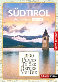 1000 Places To See Before You Die - Südtirol - Manuela Blisse - E-Book
