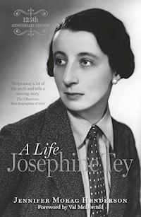 Josephine Tey - Jennifer Morag Henderson - E-Book