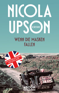 Wenn die Masken fallen - Nicola Upson - E-Book