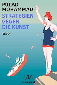 Strategien gegen die Kunst - Pulad Mohammadi - E-Book