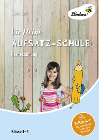Die kleine Aufsatz-Schule: Nacherzählung - Beate Hardt - E-Book