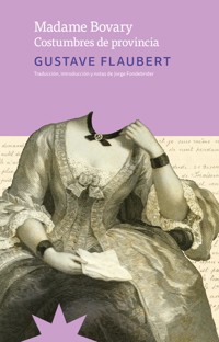 Madame Bovary - Gustave Flaubert - E-Book