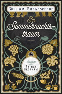 Ein Sommernachtstraum. Illustriert von Arthur Rackham - William Shakespeare - E-Book
