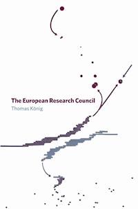 The European Research Council - Thomas König - E-Book
