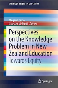 Perspectives on the Knowledge Problem in New Zealand Education -  - E-Book