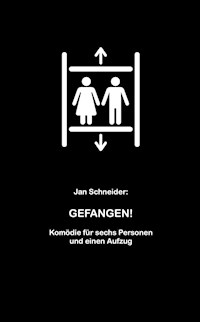 Gefangen! - Jan Schneider - E-Book