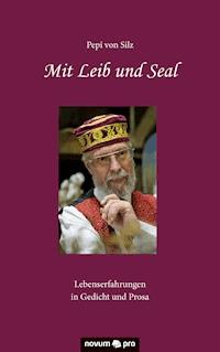 Mit Leib und Seal - Pepi von Silz - E-Book