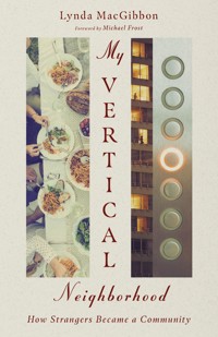 My Vertical Neighborhood - Lynda MacGibbon - E-Book
