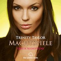 MachtSpiele / Erotik Audio Story / Erotisches Hörbuch - Trinity Taylor - Hörbuch
