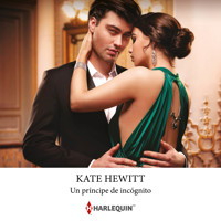 Un príncipe de incógnito - Kate Hewitt - Hörbuch
