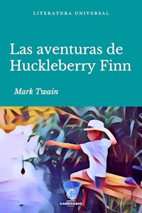 Las aventuras de Huckleberry Finn - Mark Twain - E-Book