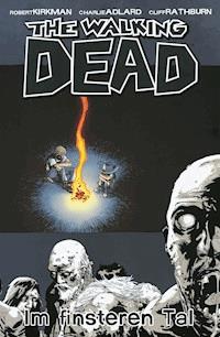 The Walking Dead 09: Im finsteren Tal - Robert Kirkman - E-Book