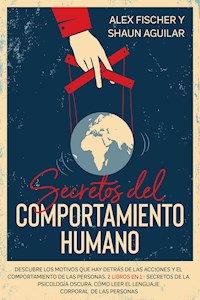 Secretos del Comportamiento Humano - Shaun Aguilar - E-Book