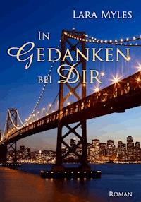 In Gedanken bei dir - Barbara Goldstein, Lara Myles - E-Book