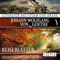 Reiseblätter 2 - Johann Wolfgang von Goethe - Hörbuch