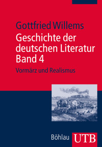 Geschichte der deutschen Literatur Band 4 - Gottfried Willems - E-Book