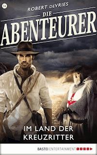Die Abenteurer - Folge 34 - Robert deVries - E-Book