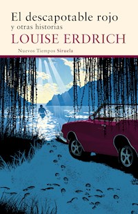 El descapotable rojo - Louise Erdrich - E-Book