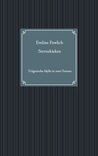 Sternekieken - Eveline Pawlich - E-Book