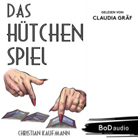 Das Hütchenspiel - Ein Leben voller Täuschung und Gefahr (Ungekürzt) - Christian Kaufmann - Hörbuch