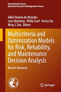 Multicriteria and Optimization Models for Risk, Reliability, and Maintenance Decision Analysis -  - E-Book