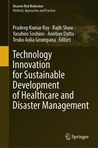Technology Innovation for Sustainable Development of Healthcare and Disaster Management -  - E-Book